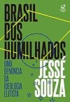 Brasil dos humilhados (Em Portugues do Brasil)