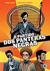 O Partido dos Panteras Negras: único