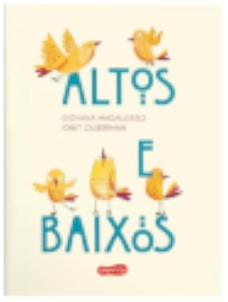 Capa de Altos e baixos | Livro altamente recomendável FNLIJ 2025, de Giovana Madalosso · il. Ionit Zilberman