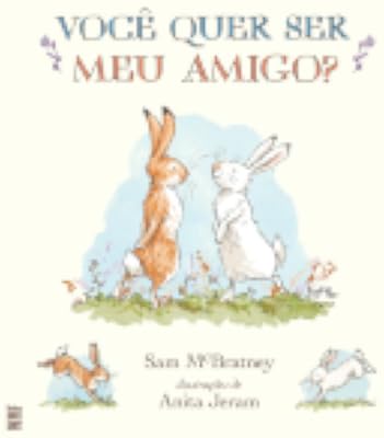 Capa de Você quer ser meu amigo?, de Sam McBratney · il. Anita Jeram