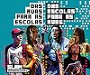 Slam Interescolar&ndash;SP: Das Ruas Para As Escolas, Das Escolas Para As Ruas [paperback] Guilhermina, Slam da