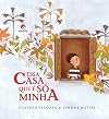 Essa casa que e so minha (Em Portugues do Brasil)