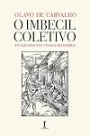 O Imbecil Coletivo I - Atualidades Inculturais Brasileiras
