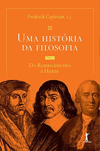 Capa do livro Uma história da filosofia - Vol.II - do Renascimento a Hume