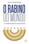 O Rabino do mundo. A sabedoria judaica compartilhada (Em Portugues do Brasil)