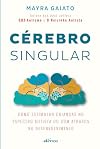 Cerebro Singular. Como estimular criancas no espectro autista ou com atrasos no desenvolvimento (Em Portugues do Brasil)