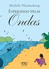 Esperando pelas ondas