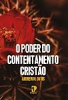 poder do contentamento cristo editora peregrino Ed. 2021