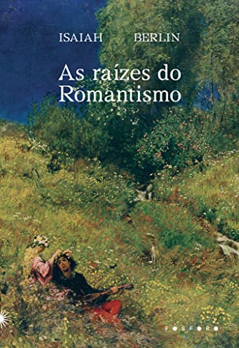 Capa do livro As raízes do romantismo