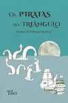 Os piratas do triânguLo (Portuguese Edition)