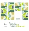 Observar, projetar, educar na natureza