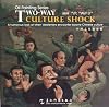 Two-Way Culture Shock: A humorous look at when Westerners encounter bizarre Chinese Culture( (Chinese Edition)