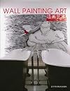Wall Painting Art. Ouvrage Multilingue