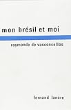 Mon Brsil Et Moi