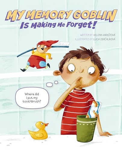 My Memory Goblin Is Making Me Forget! / by Haraštová, Helena
