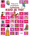 Kdo je to? : moje první encyklopedie Larousse