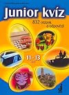 Junior kvíz : 832 otázek a odpovědí