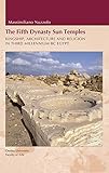 Fifth Dynasty Sun Temples Kingship Architecture And Religion In Third Millenium Bc Egypt
