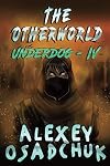 The Otherworld (Underdog, #4)