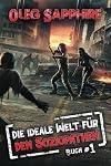 An Ideal World for a Sociopath #1