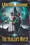 The Healer’s Way (Book 8): A Portal Progression Fantasy Series (The Healer's Way) (English Edition)