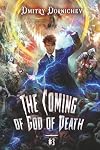 The Coming of God of Death (Book 2): A Portal Progression Fantasy Series (English Edition)