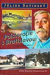 Polstoročie s Bratislavou : z mojich denníkov