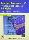 Transport Processes And Separation Process Principles Includes Unit Operations 4th Ed