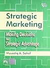 Strategic Marketing: Making Decisions for Strategic Advantage