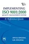 IMPLEMENTING ISO 9001:2000 QUALITY MANAGEMENT SYSTEM: A REFERENCE GUIDE