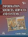 INFORMATION SOURCES, SERVICES AND SYSTEMS