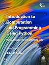 Introduction to Computation and Programming Using Python with Application to Understanding Data