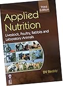 Applied Nutrition : Livestock, Poultry, Rabbits & Laboratory Animals