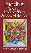 Buddhist Tales in Modern Times: Stories of the Soul