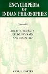 Encyclopedia of Indian Philosophies. Vol. 3, Advaita Vedānta up to Śaṃkara and His Pupils