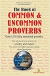 The Book of Common and Uncommon Proverbs