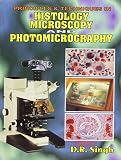 Principles And Techniques In Histology Microscopy Photomicrography