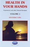 Health in Your Hands, Volume 1: Acupressure and other Natural Therapies