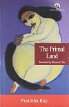 The primal land (Literature in translation)
