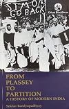 From Plassey to Partition: A History of Modern India