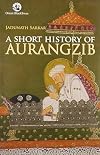 A Short History of Aurangzib