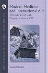 Modern Medicine and International Aid: Khunde Hospital, Nepal, 1966-1998