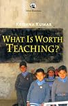 What is Worth Teaching?