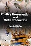 POULTRY PRESERVATION AND MEAT PRODUCTION POULTRY PRESERVATION AND MEAT PRODUCTION