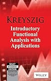 Introductory Functional Analysis With Applications