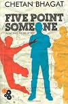 Five Point Someone: What Not to Do at IIT, a Novel