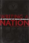 Writing a Nation: An Anthology of Indian Journalism
