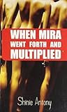 When Mira Went Forth and Multiplied