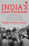 India's Lost Frontiers
