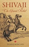 Shivaji :The Grand Rebel